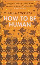 How to be Human by Paula Cocozza